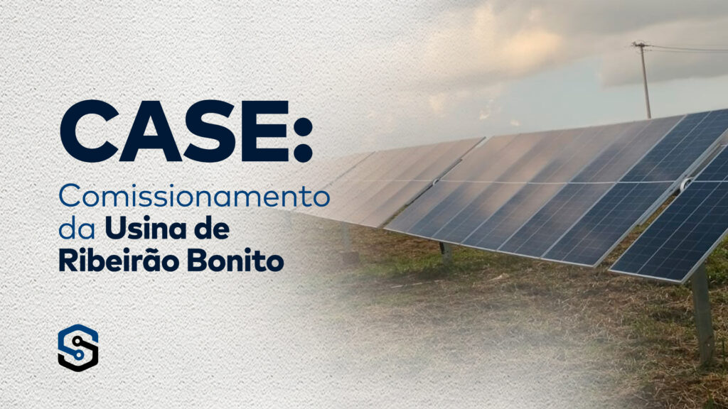 Case: Comissionamento da Usina de Ribeirão Bonito